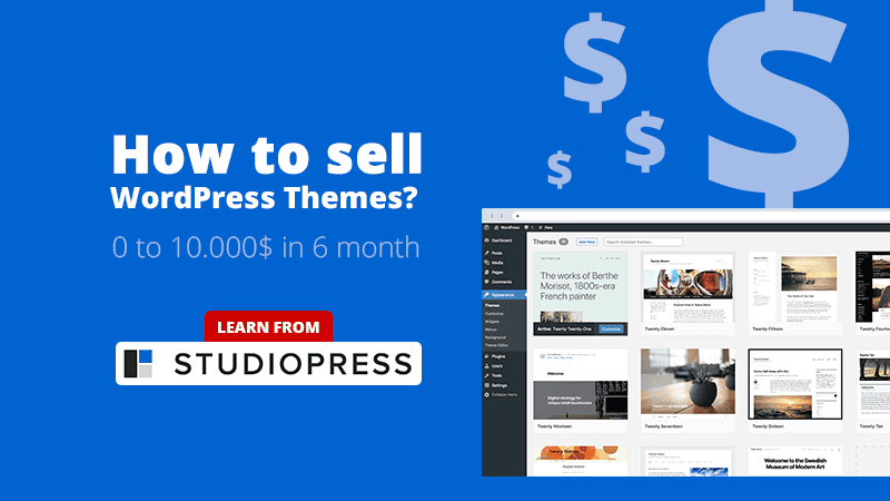 How to sell WordPress themes from 0 to 10.000$ in 6 month by SudioPress