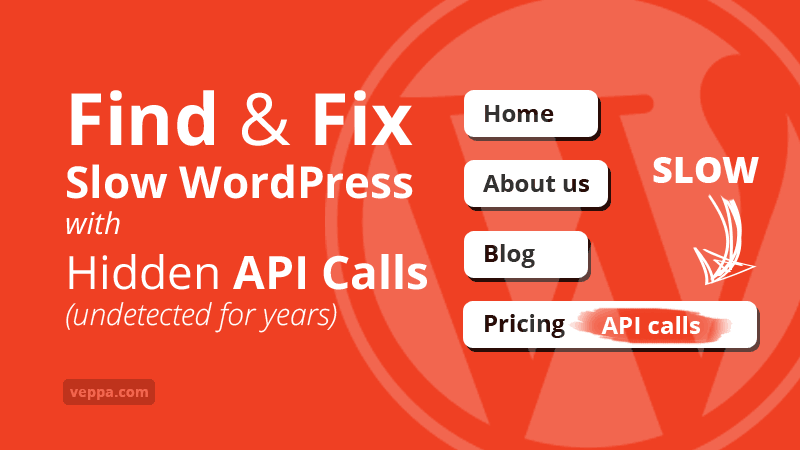 Find and Fix Slow WordPress Pages with Hidden API Calls (undetected for years) 