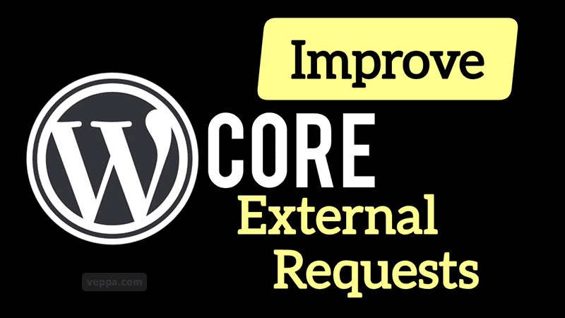 Improve WordPress Core External Requests using this plugin.