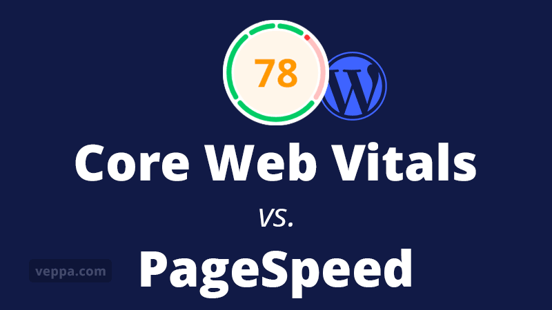 Core Web Vitals vs. PAgeSpeed Score difference